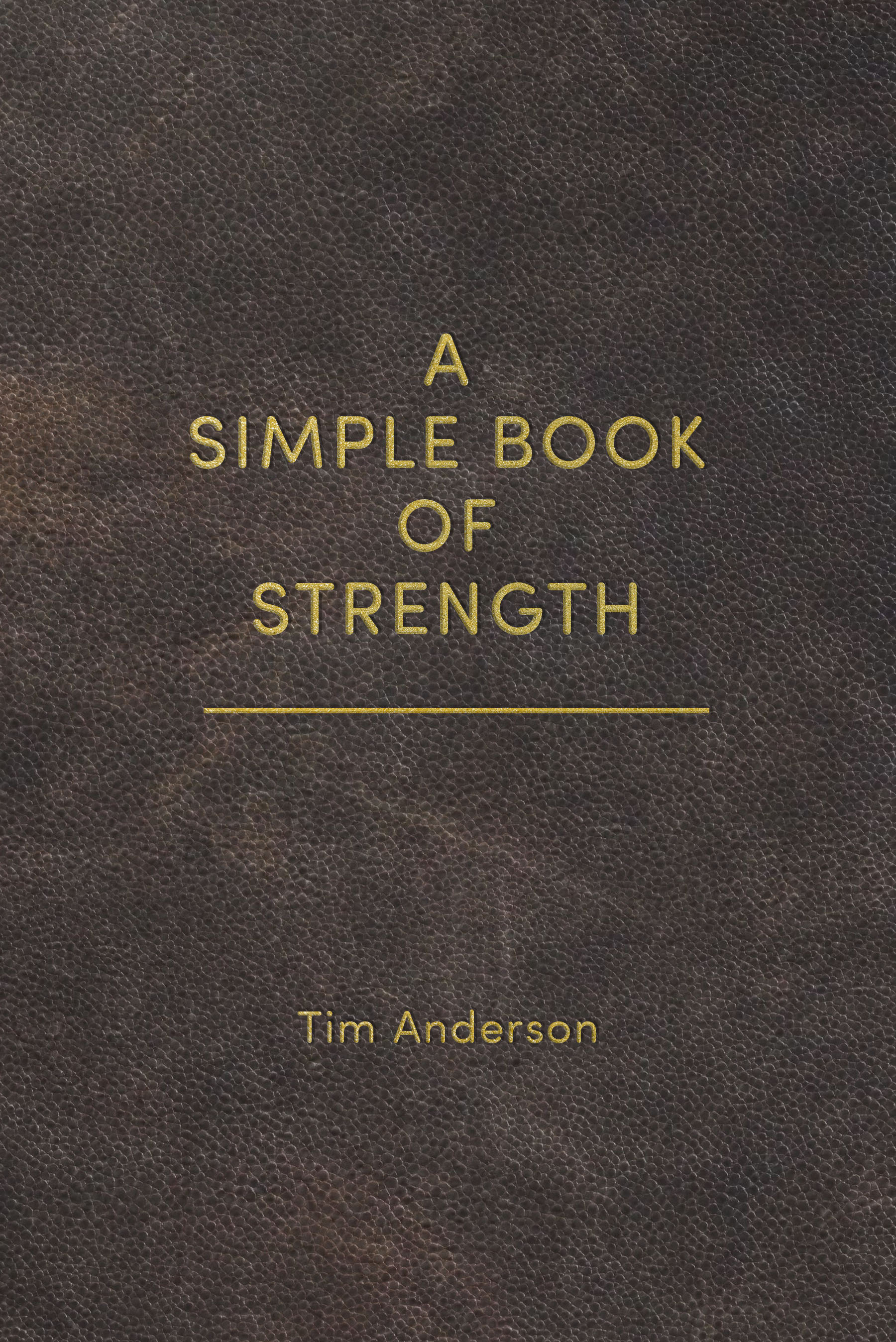 A SIMPLE BOOK OF STRENGTH